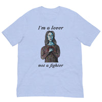 I'm a lover, not a fighter" Short-Sleeve unisex T-Shirt